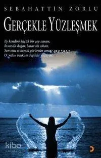 Gerçekle Yüzleşmek