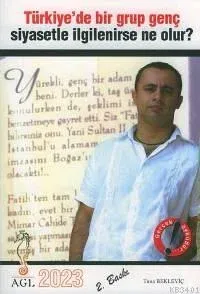 2023: Türkiye'de Bir Grup Genç Siyasetle İlgilenirse Ne Olur'
