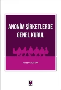 Anonim Şirketlerde Genel Kurul