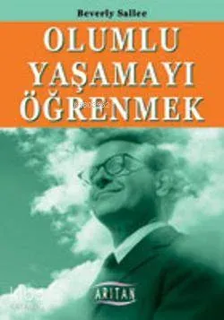 Olumlu Yaşamayı Öğrenmek