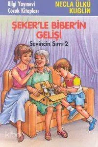 Şeker'le Biber'in Gelişi