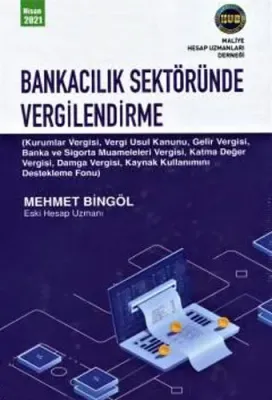 Bankacılık Sektöründe Vergilendirme (Ciltli) Mehmet Bingöl