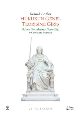 Hukukun Genel Teorisine Giriş / Kemal Gözler