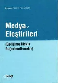 Medya Eleştirileri Nesrin Tan Akbulut