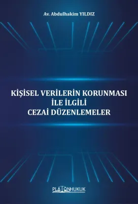 Kişisel Verilerin Korunması İle İlgili Cezai Düzenlemeler Abdulhakim Y
