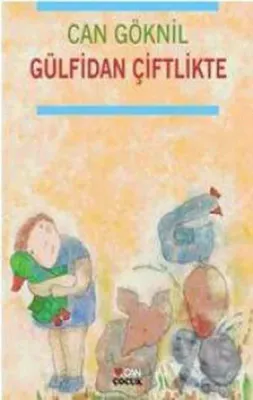 Gülfidan Çiftlikte Can Göknil
