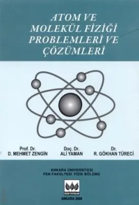 Atom ve Molekül Fiziği Problemleri ve Çözümleri
