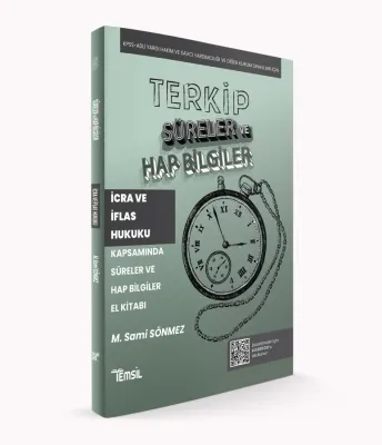 TERKİP İcra ve İflas Hukuku Kapsamında Süreler ve Hap Bilgiler El Kitabı