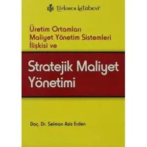 Stratejik Maliyet Yönetimi %10 indirimli Selman Aziz Erden