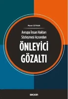Avrupa İnsan Hakları Sözleşmesi Açısından