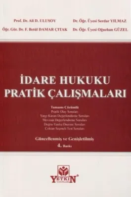 İdare Hukuku Pratik Çalışmaları 4.BASKI