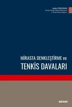 Mirasta Denkleştirme ve Tenkis Davaları