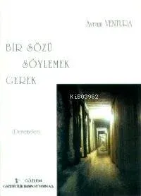 Bir Sözü Söylemek Gerek