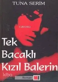 Tek Bacaklı Kızıl Balerin