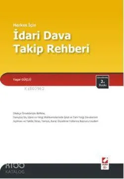 Herkes İçin İdari Dava Takip Rehberi