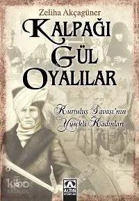 Kalpağı Gül Oyalılar