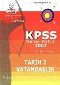 Kpss Genel Kültür 2007 Çalışma Kitapçığı Tarih 2 Vatandaşlık