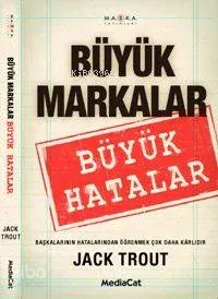 Büyük Markalar Büyük Hatalar