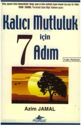 Kalıcı Mutluluk İçin 7 Adım