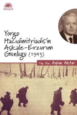 Yorgo Hacıdimitriadis'in Aşkale Erzurum Günlüğü - 1943