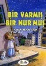 Bir Varmış Bir Nur'muş