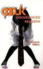 Çocuğunuzu Keşfedin