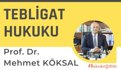 Tebligat Hukuku Video Eğitimi