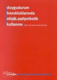 Duygudurum Bozukluklarında Atipik Antipsikotik Kullanımı