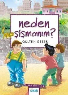 Neden Şişmanım
