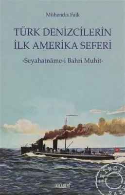 Türk Denizcilerin İlk Amerika Seferi