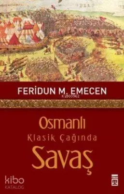 Osmanlı Klasik Çağında Savaş