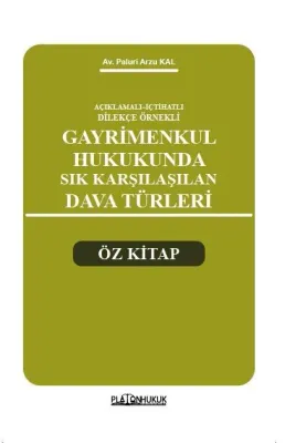 GAYRİMENKUL HUKUKUNDA SIK KARŞILAŞILAN DAVA TÜRLERİ ÖZ KİTAP Paluri Ar