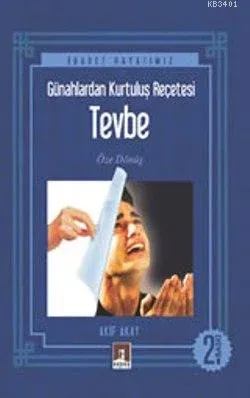 Günahlardan Kurtuluş Reçetesi Tevbe