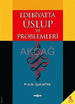 Edebiyatta Üslup ve Problemleri