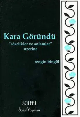 Kara Göründü Rengin Bingöl