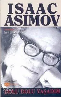 Isaac Asimov / Dolu Dolu Yaşadım