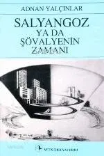Salyangoz Ya Da Şövalyenin Zamanı
