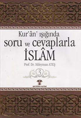 Kur'an Işığında Soru ve Cevaplarla İslam 3