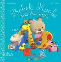 Bebek Koala Anaokulunda