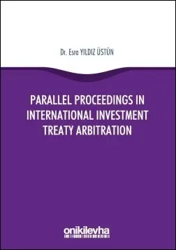 Parallel Proceedings in International Investment Treaty Arbitration