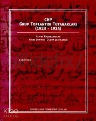 Chp Grup Toplantısı Tutanakları (1923-1924)