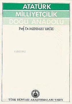 Atatürk, Milliyetçilik Doğu Anadolu