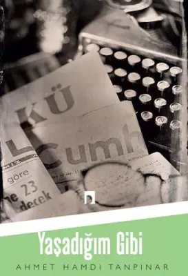 Yaşadığım Gibi Ahmet Hamdi Tanpınar