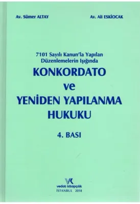 Konkordato ve Yeniden Yapılanma Hukuku