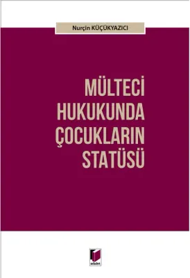 Mülteci Hukukunda Çocukların Statüsü