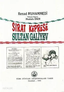 Sırat Köprüsü - Sultan Galiyev