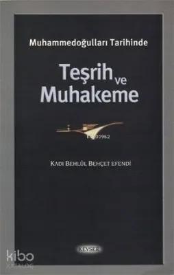 Muhammedoğulları Tarihinde Teşrih ve Muhakeme