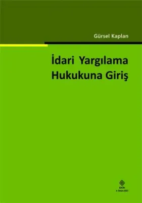 İdari Yargılama Hukukuna Giriş 4.BASKI