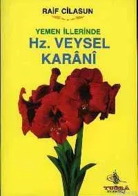 Hz. Veysel Karani - Yemen İllerinde