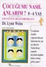 Çocuğumu Nasıl Anlarım?